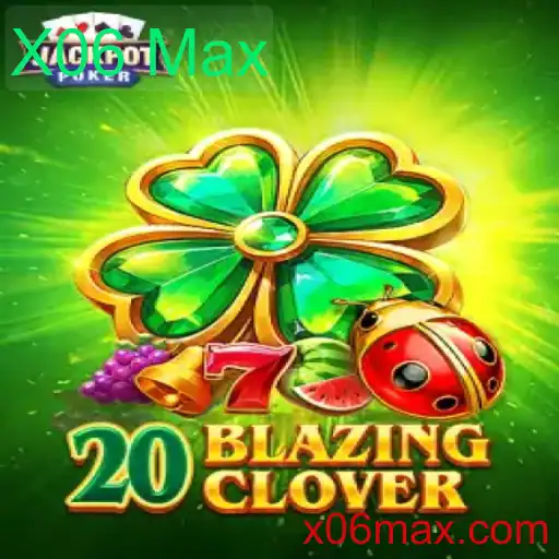Explorando o Jogo Inovador 20BlazingClover: Uma Nova Aventura com o X06 Max